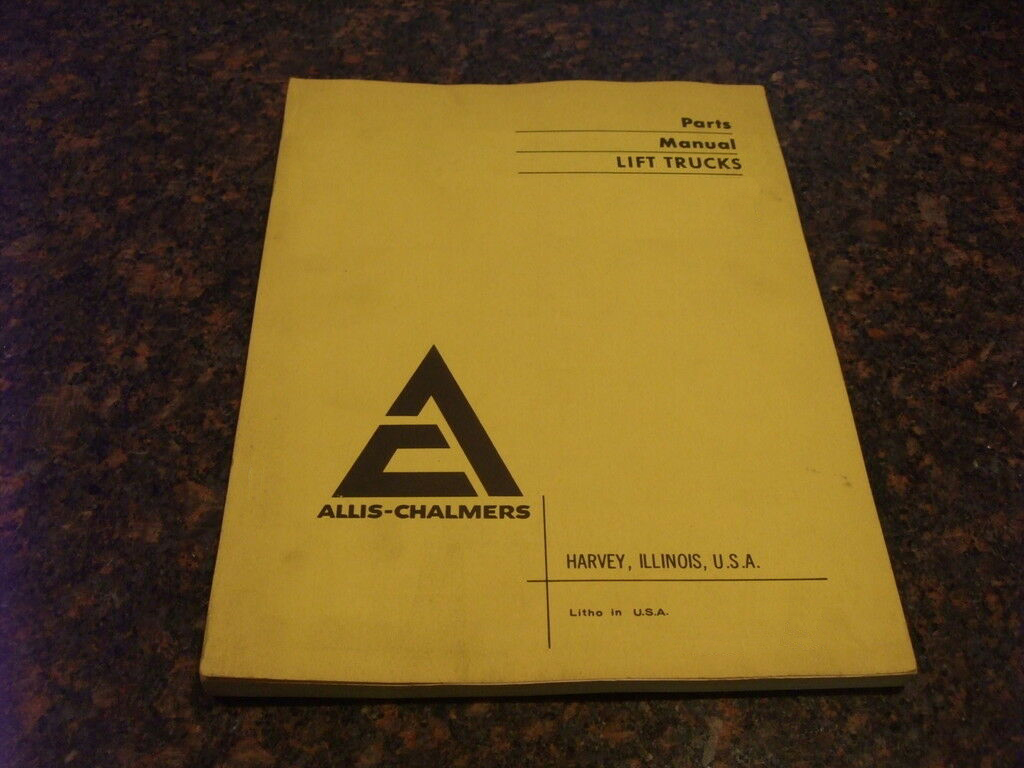 ALLIS-CHALMERS 840B FORKLIFT Parts Catalog Manual ALLIS-CHALMERS 840B FORKLIFT Parts Catalog Manual